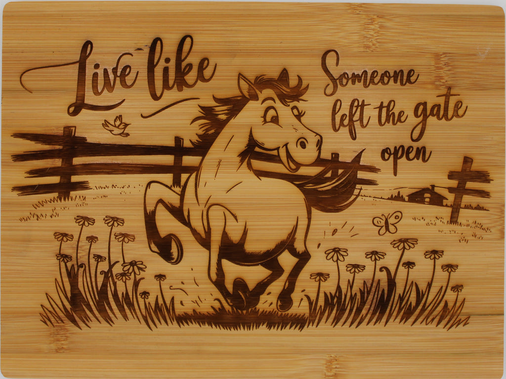 Live Like Someone Left The Gate Open